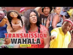 Video: TRANSMISSION WAHALA 2 | 2018 Latest Nigerian Nollywood Movie